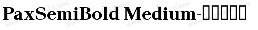 PaxSemiBold Medium字体转换